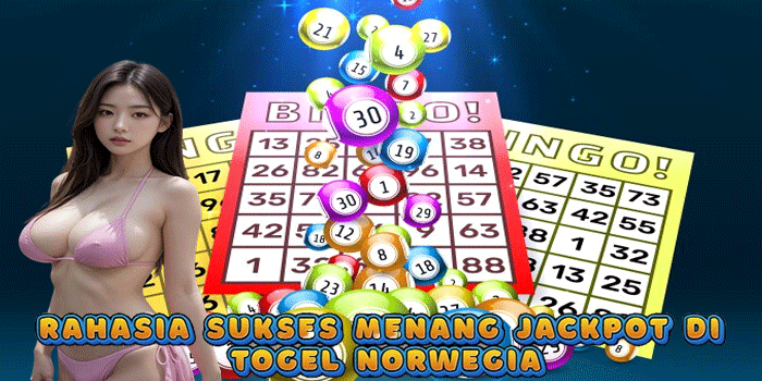 Rahasia Sukses Menang Jackpot di Togel Norwegia