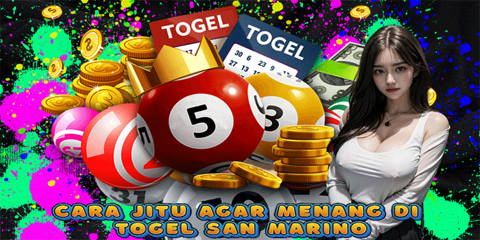Cara Jitu Agar Menang Di Togel San Marino